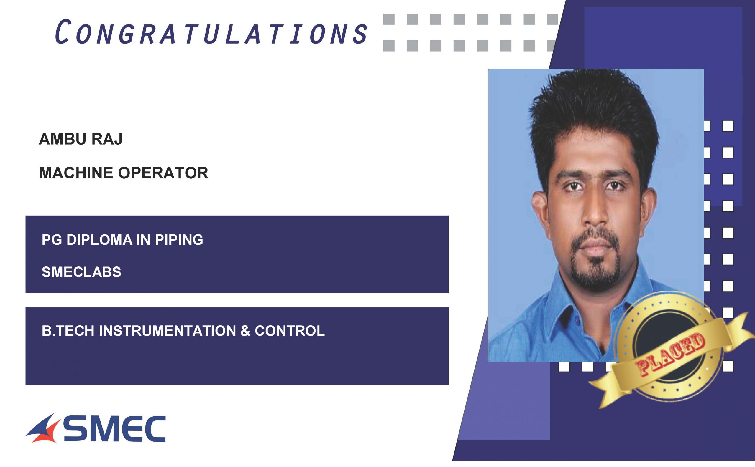 Ambu Raj Placed as Machine Operator at SMEC