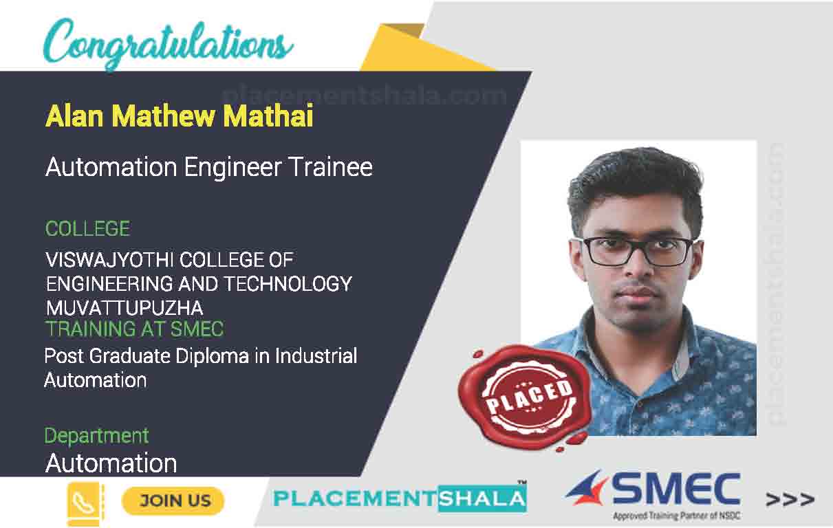 Alan mathew mathai successfully placed as Automation Engineer Trainee by smeclabs
